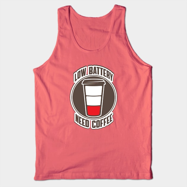 Low Battery, Need Coffee Tank Top by damienmayfield.com